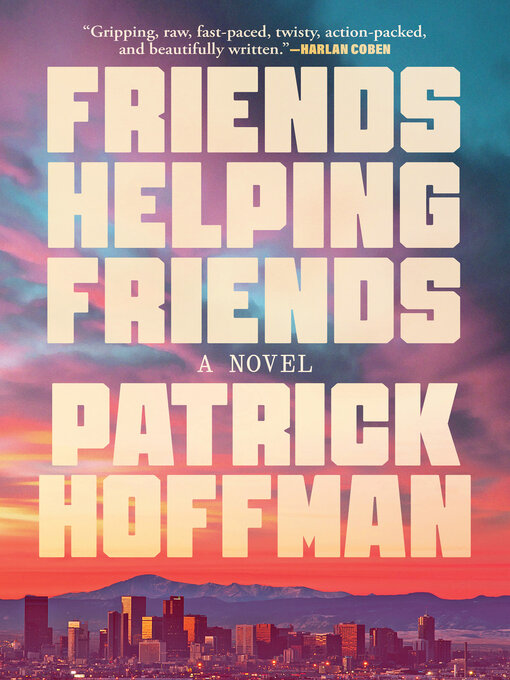 Title details for Friends Helping Friends by Patrick Hoffman - Wait list